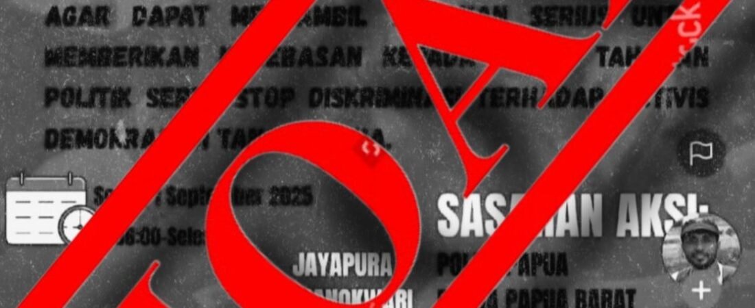 HOAKS!!! Seruan Aksi Nasional di Seluruh Tanah Papua 1 September 2025.